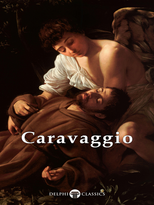 Title details for Delphi Complete Works of Caravaggio (Illustrated) by Caravaggio - Available